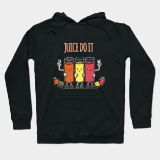 juice do it Hoodie